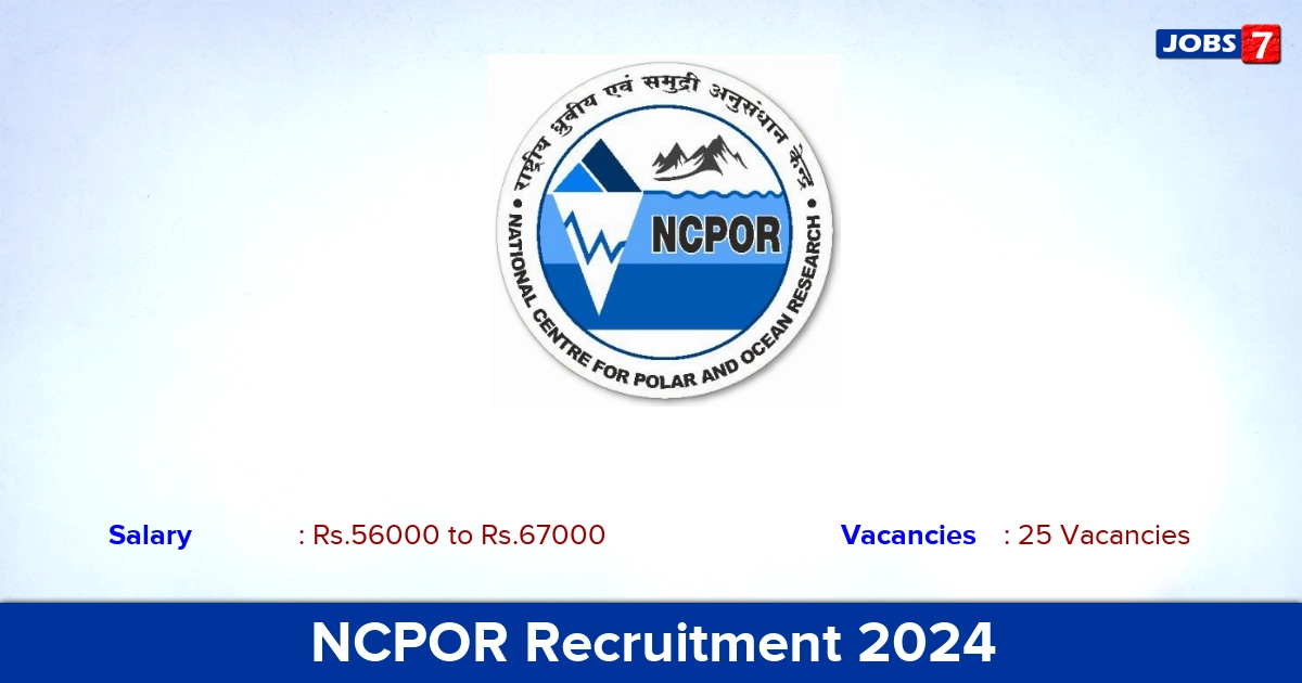 NCPOR Recruitment 2024 - Apply Online for 25 Project Scientist Vacancies