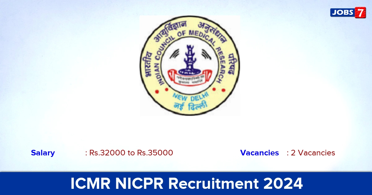 ICMR NICPR Recruitment 2024 - Apply Offline for Research Assistant  Jobs