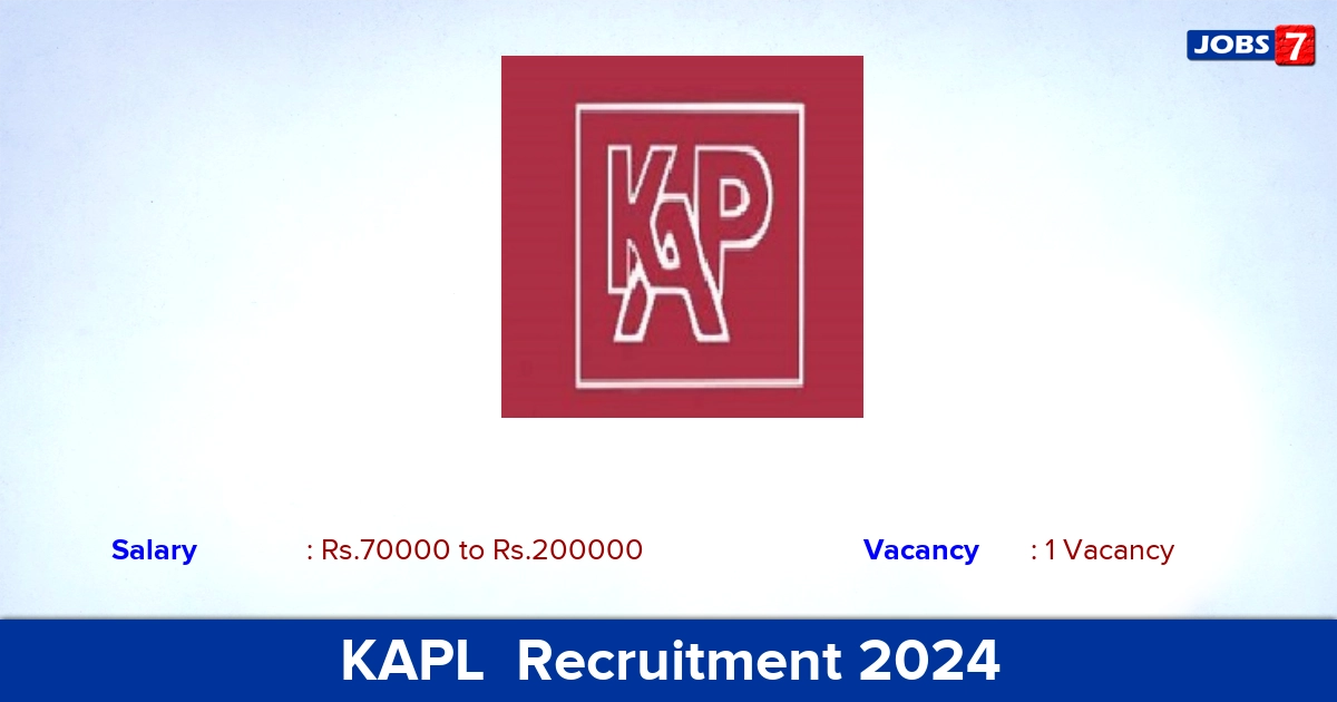 KAPL Recruitment 2024 - Apply Offline for Senior Manager Jobs