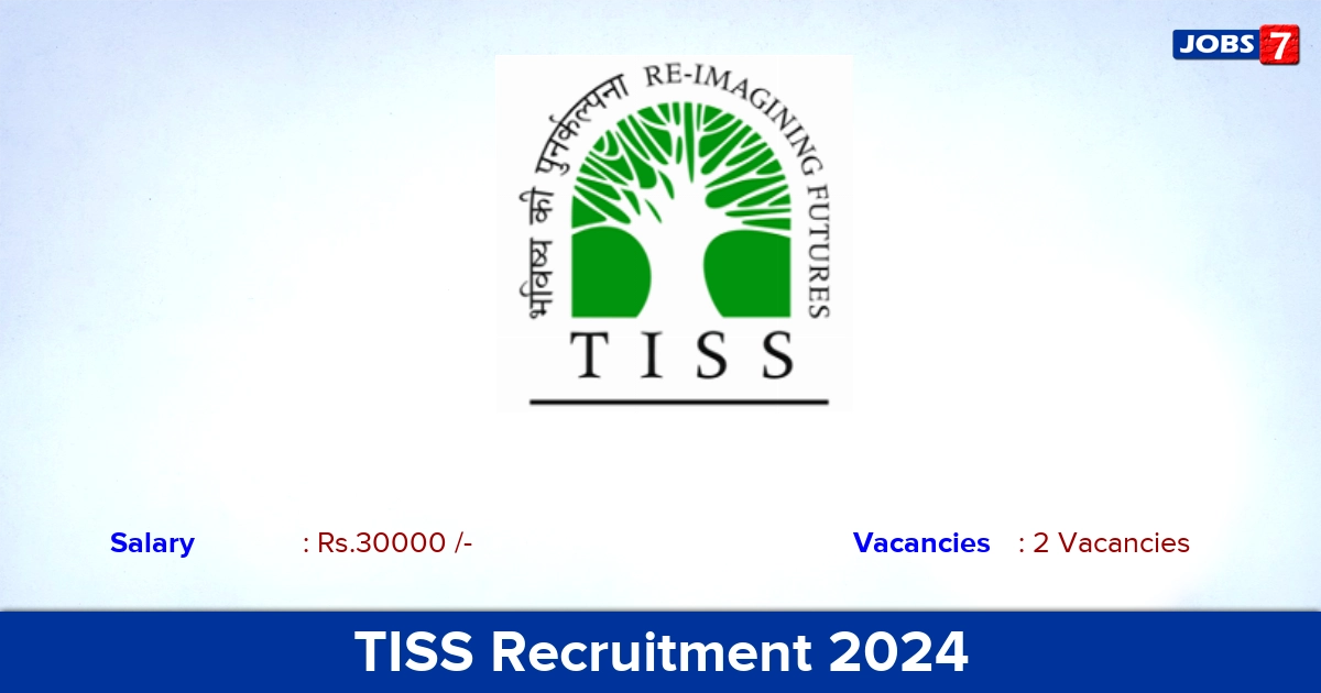 TISS Recruitment 2024 - Apply Online for Social Worker Jobs