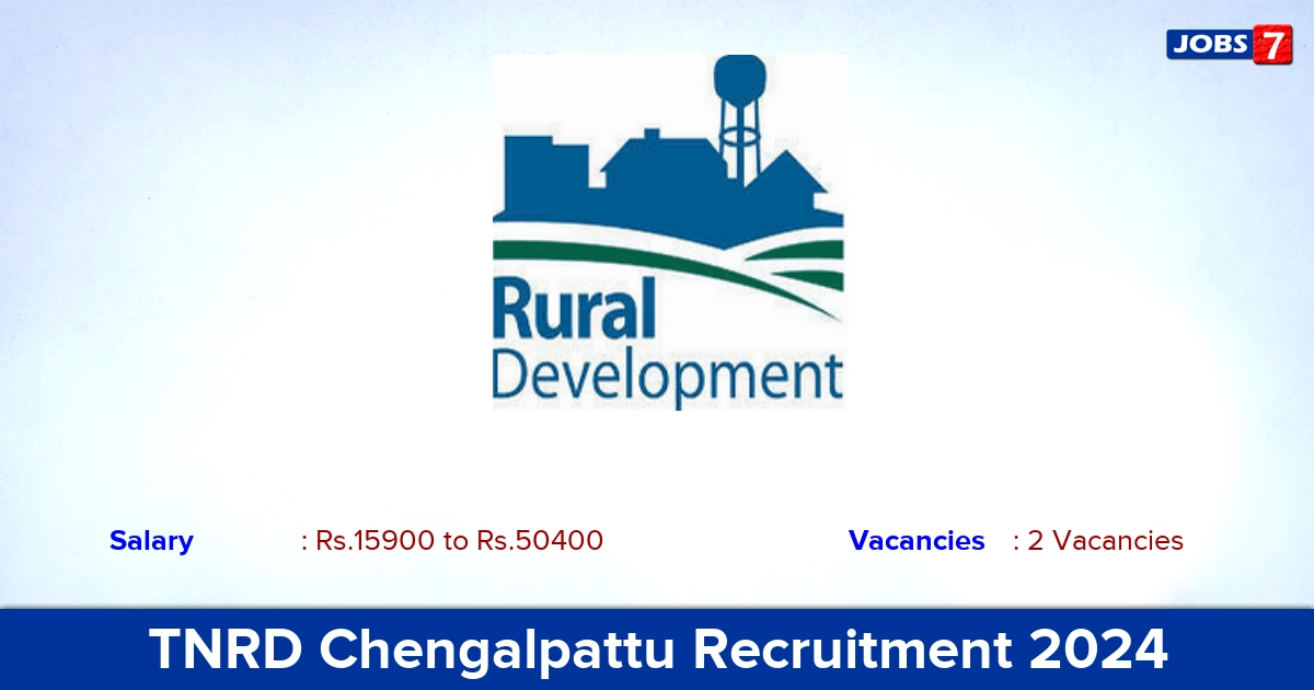 TNRD Chengalpattu Recruitment 2024 - Apply Offline for Office Assistant , Registrar Jobs