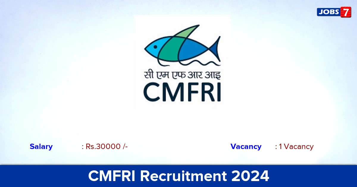 CMFRI Recruitment 2024 - Apply Online for Young Professional-I Jobs