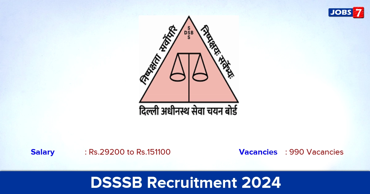 DSSSB Recruitment 2024 - Apply Online for 990 PA vacancies