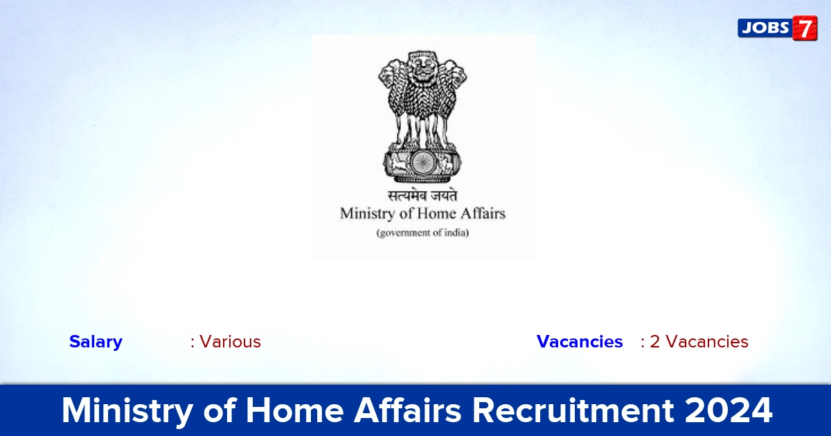 Ministry of Home Affairs Recruitment 2024 - Apply Offline for Consultant Jobs