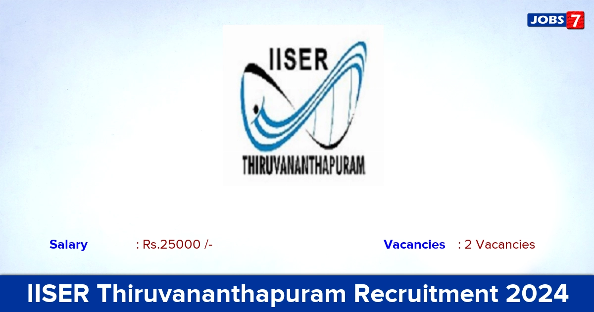 IISER Thiruvananthapuram Recruitment 2024 - Apply Online for Project Assistant Jobs