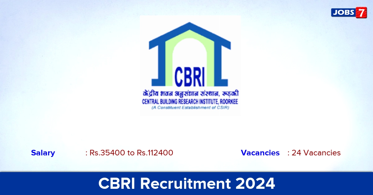 CBRI Recruitment 2024 - Apply Online for 24 Technical Assistant Vacancies
