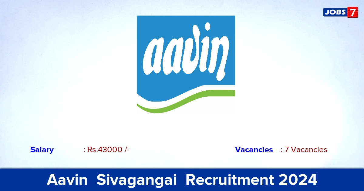 Aavin  Sivagangai  Recruitment 2024 - Apply Offline for Veterinary Consultant Jobs