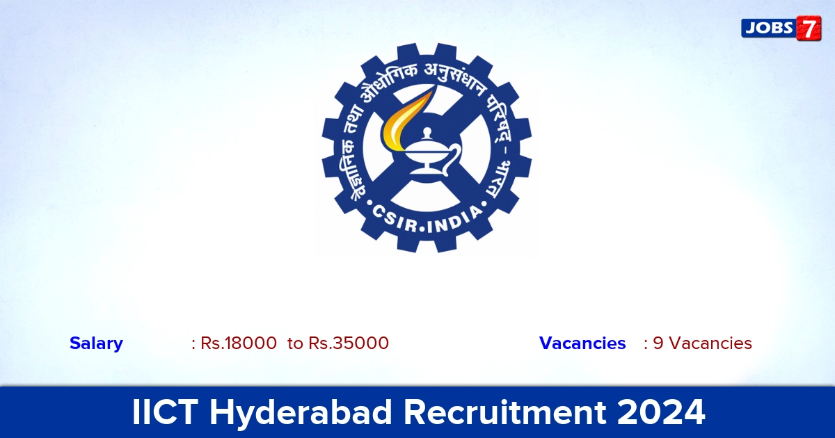 IICT Hyderabad Recruitment 2024 - Apply Offline for Senior Project Associate Jobs