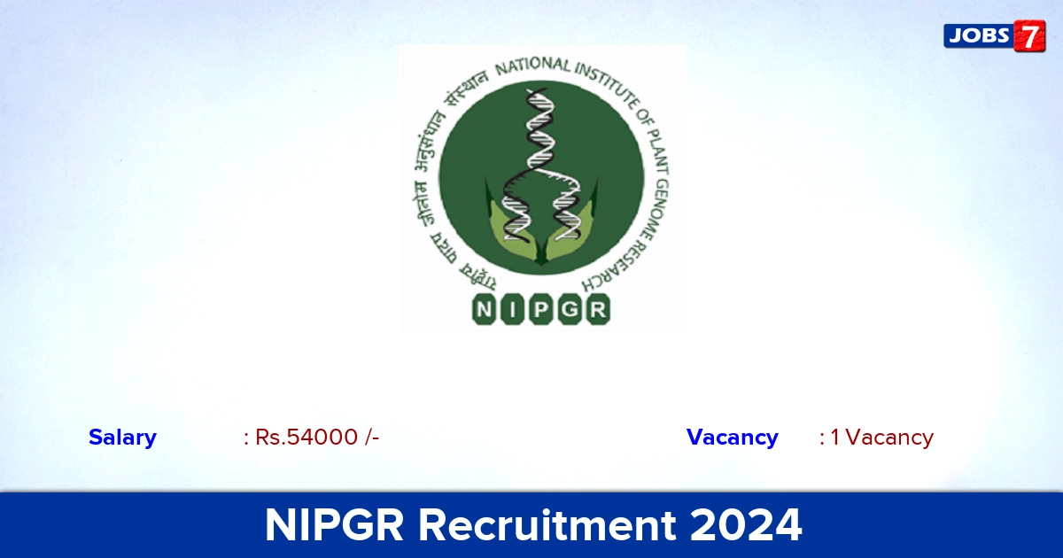 NIPGR Recruitment 2024 - Apply for Research Associate Jobs