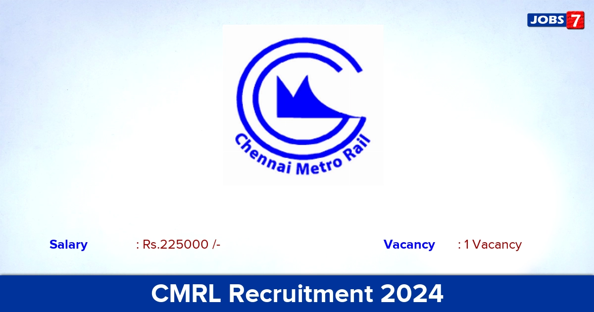 CMRL Recruitment 2024 - Apply Online for GM Jobs