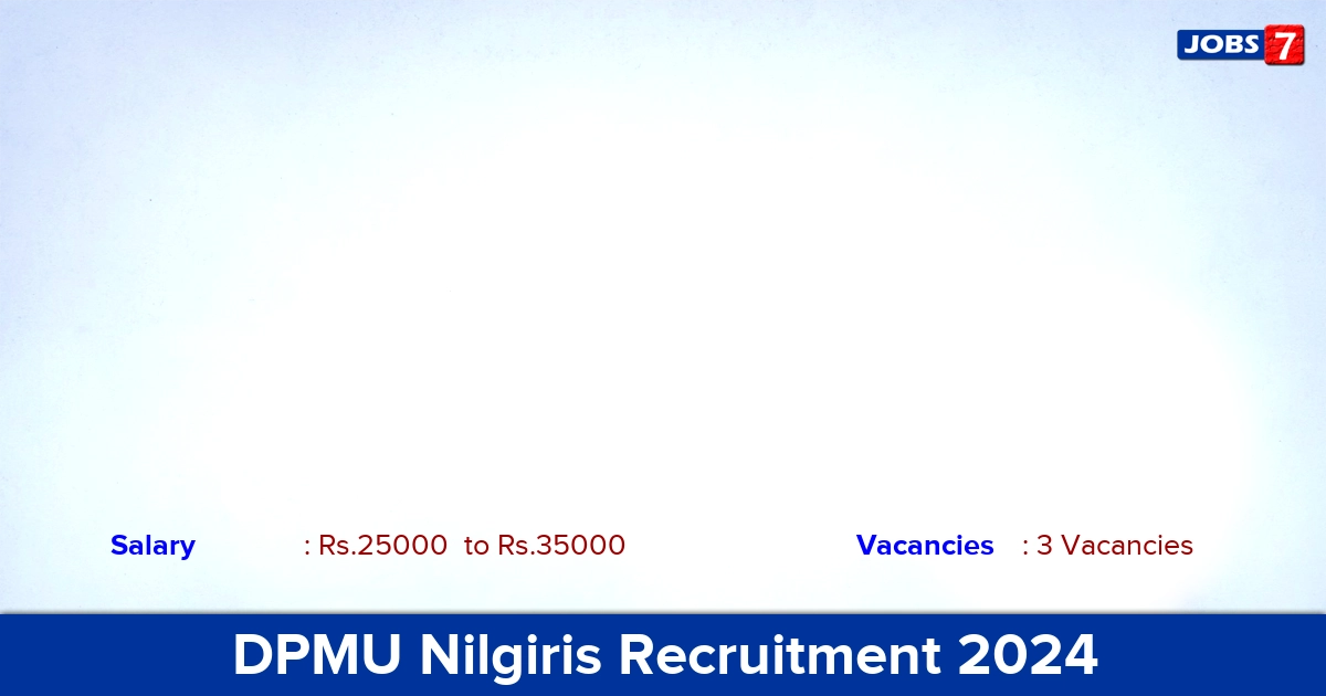 DPMU Nilgiris Recruitment 2024 - Apply Offline for PCM Officer, Consultant Jobs