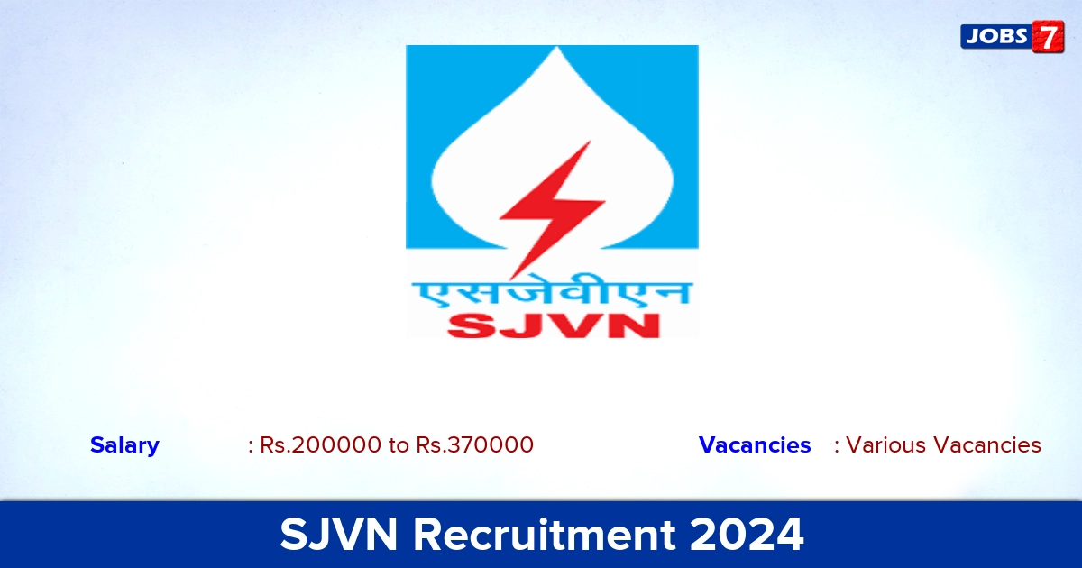 SJVN Recruitment 2024 - Apply Chairman and Managing Director Vacancies