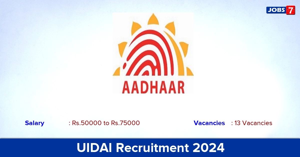 UIDAI Recruitment 2024 - Apply Offline for 13 Consultant vacancies