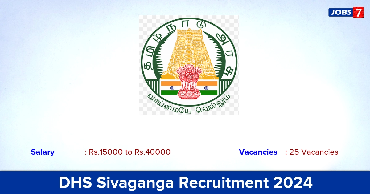 DHS Sivaganga Recruitment 2024 - Apply for 25 Medical Officer, Ayush Doctors Vacancies