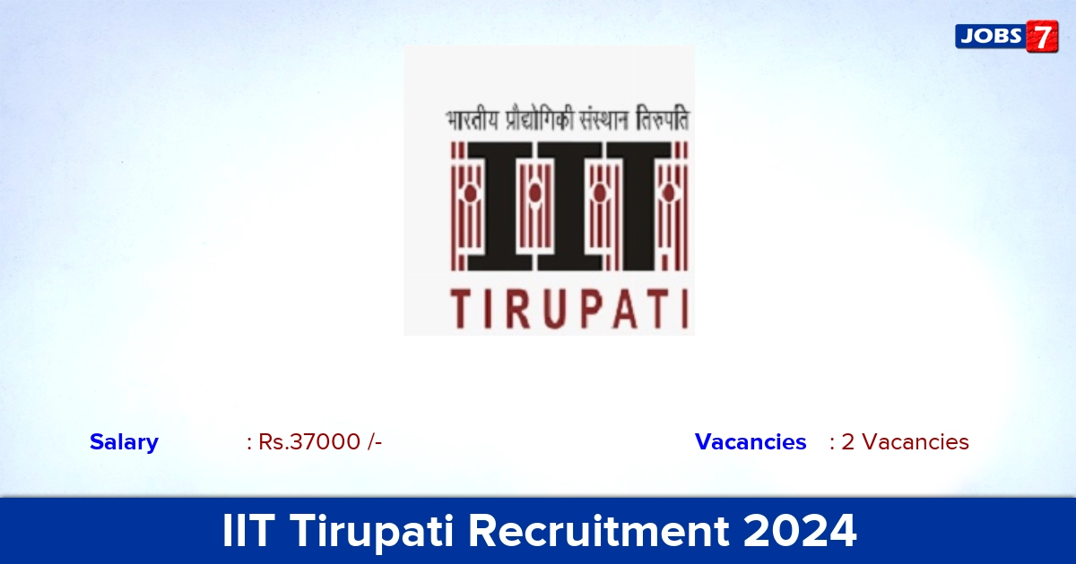 IIT Tirupati Recruitment 2024 - Apply Online for JRF Jobs