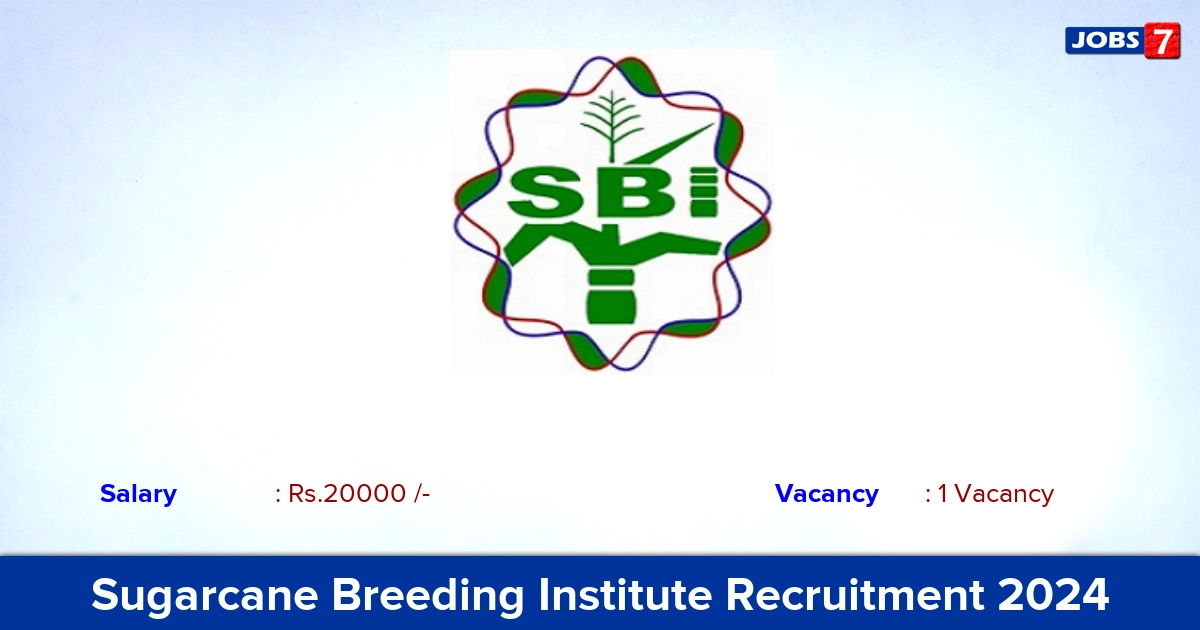 Sugarcane Breeding Institute Recruitment 2024 - Apply for Project Assistant Jobs