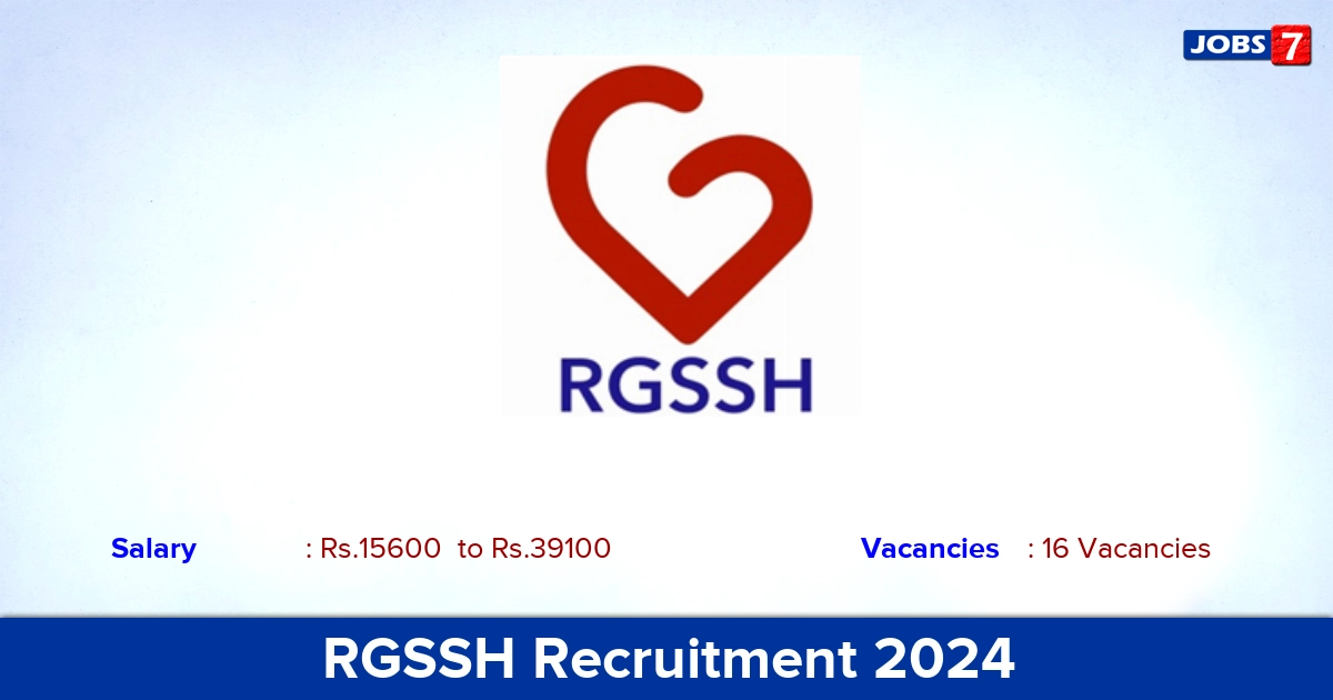RGSSH Recruitment 2024 - Apply Offline for 16 Junior Resident vacancies