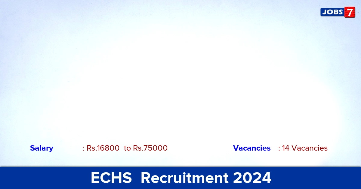 ECHS  Recruitment 2024 - Apply Offline for 14 Lab Technician, Medical Officer Vacancies
