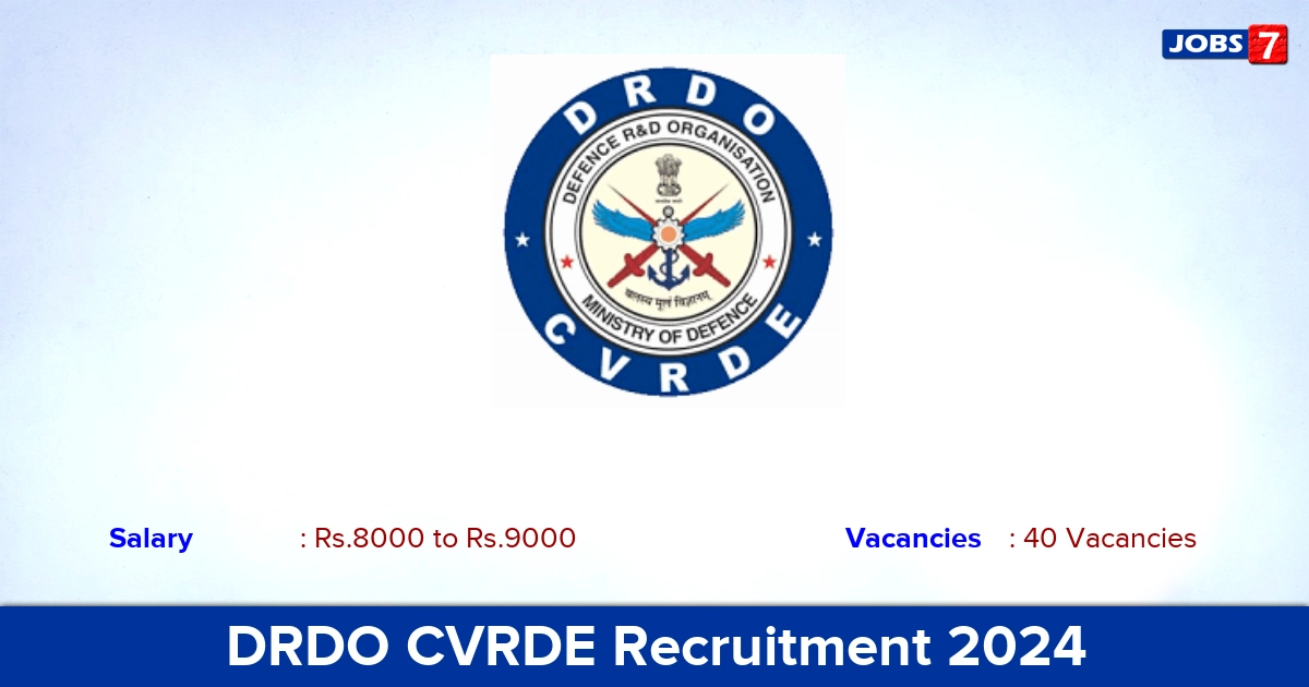 DRDO CVRDE Recruitment 2024 - Apply Online for 40  Apprentice Vacancies