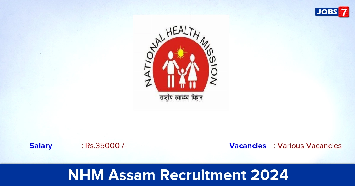 NHM Assam Recruitment 2024 - Apply Online for Medical Officer Vacancies