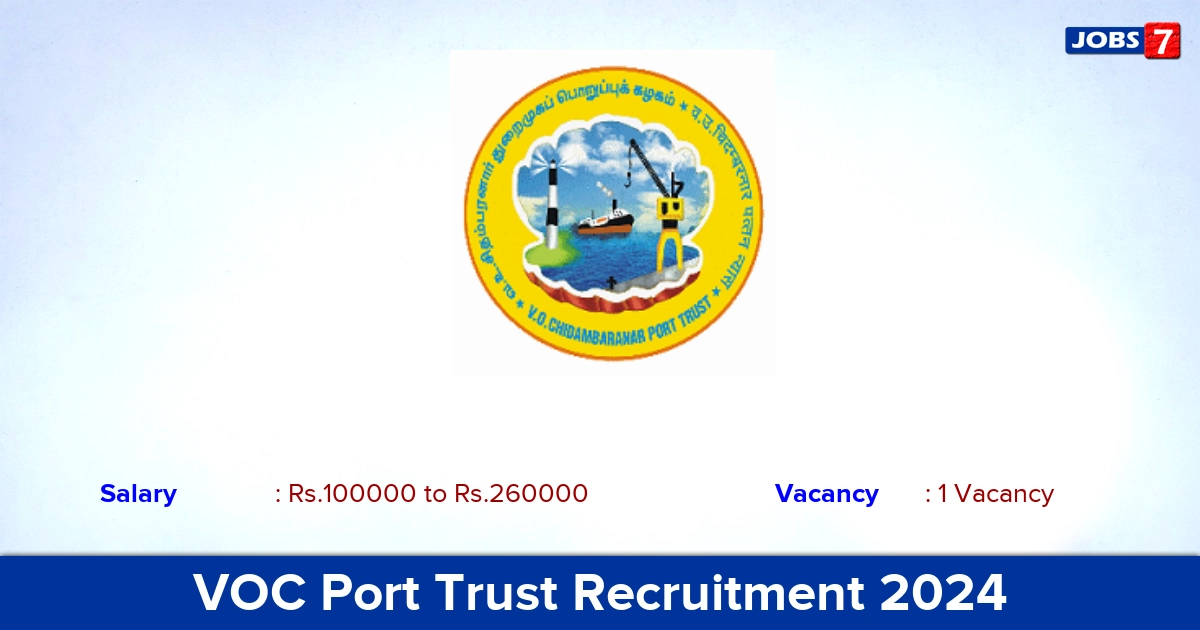 VOC Port Trust Recruitment 2024 - Apply Online for Secretary Jobs