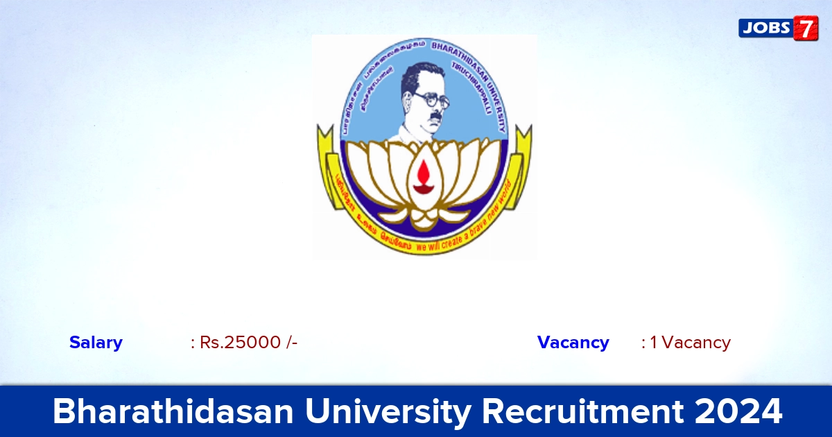 Bharathidasan University Recruitment 2024 - Apply Project Associate Jobs