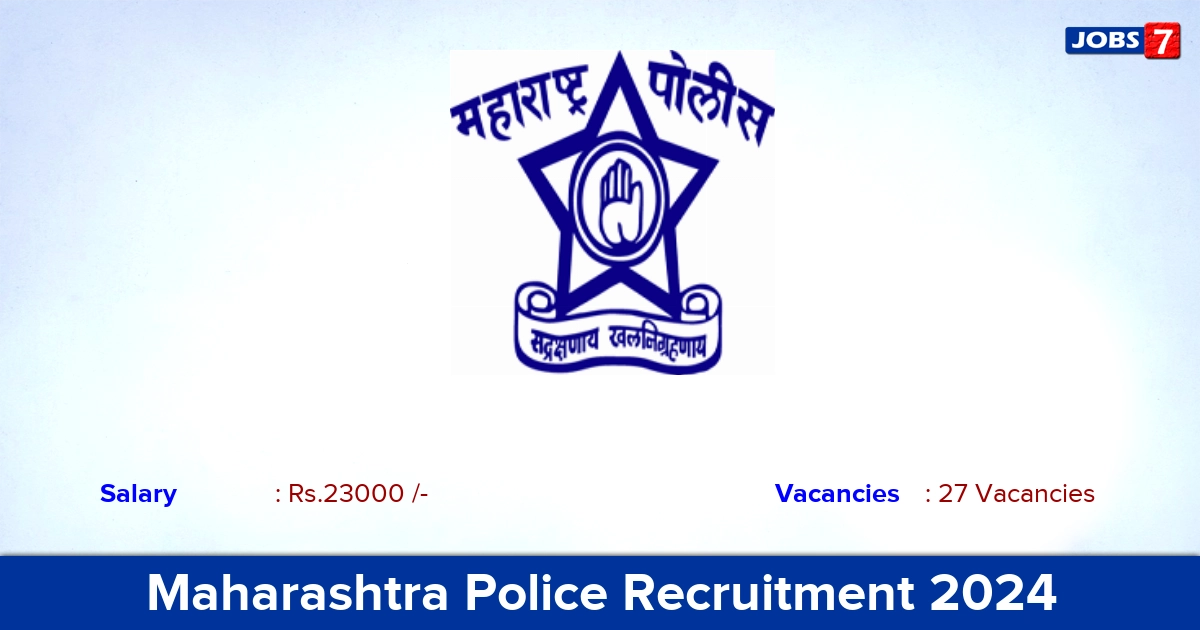 Maharashtra Police Recruitment 2024 - Apply for 27 Law Instructor Vacancies