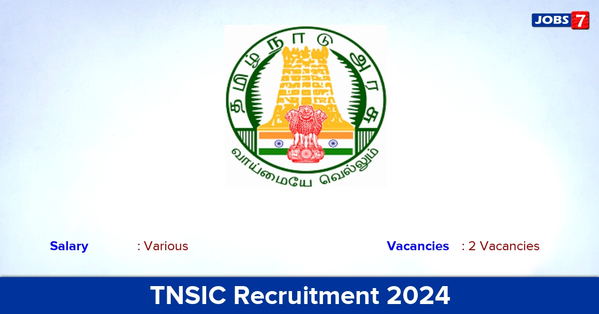 TNSIC Recruitment 2024 - Apply for Commissioner Jobs