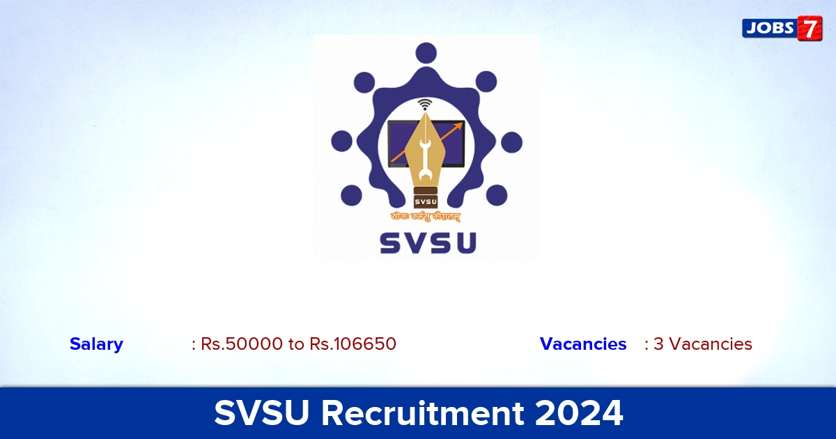 SVSU Recruitment 2024 - Apply for Manager, Joint Director Jobs