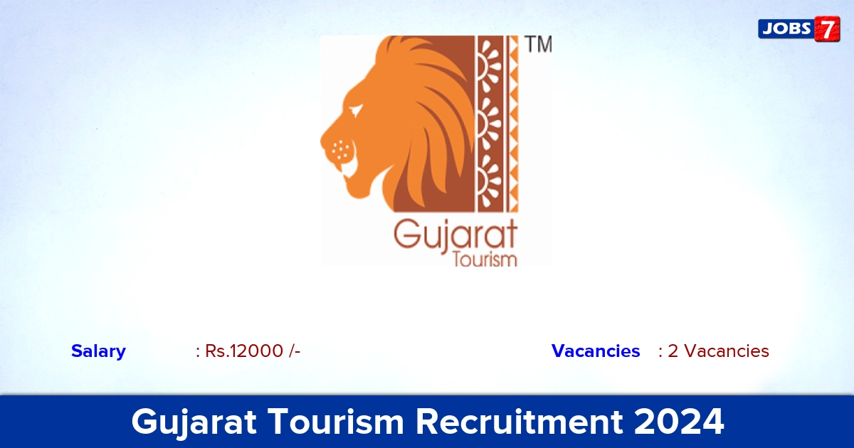 Gujarat Tourism Recruitment 2024 - Walk in Interview For Apprentice  Jobs