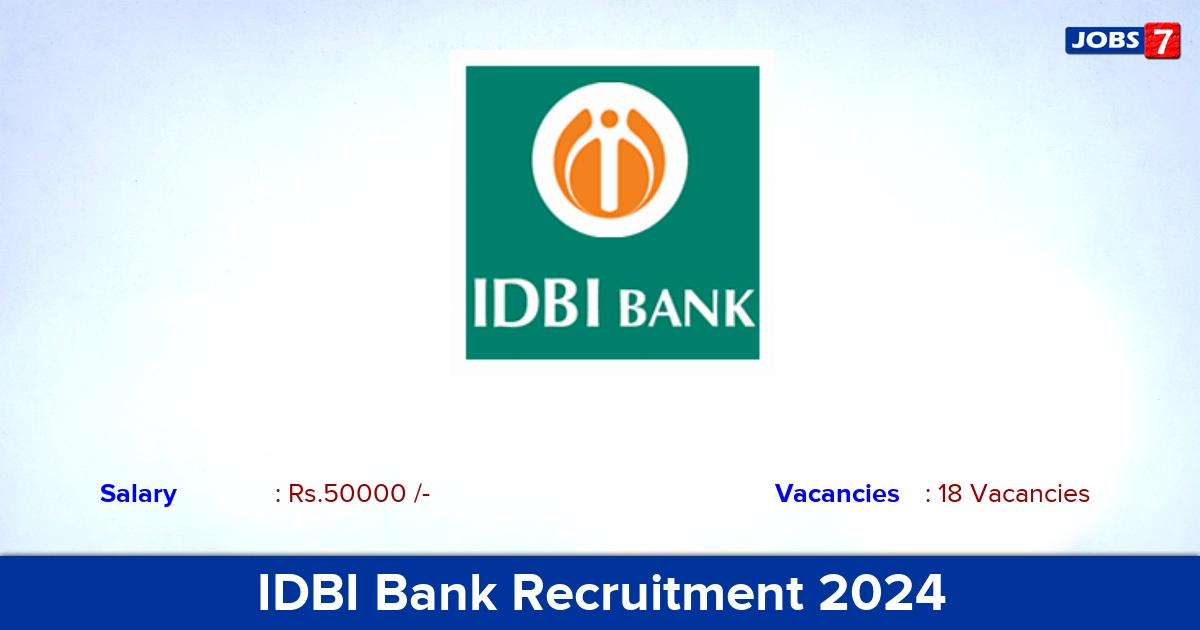 IDBI Bank Recruitment 2024 - Apply Offline for 18 Medical Officer vacancies