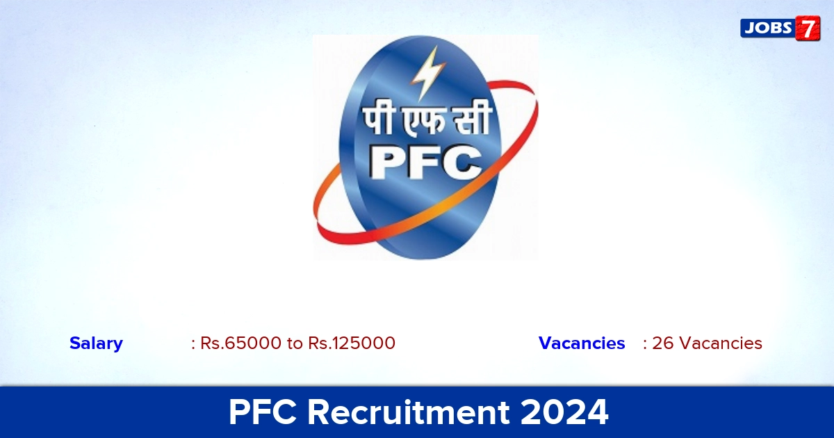 PFC Recruitment 2024 - Apply Online for 26 Coordinator Vacancies