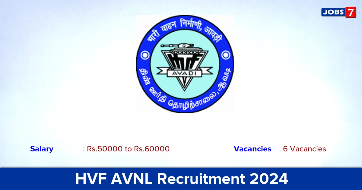 HVF AVNL Recruitment 2024 - Apply Offline for Engineer Jobs