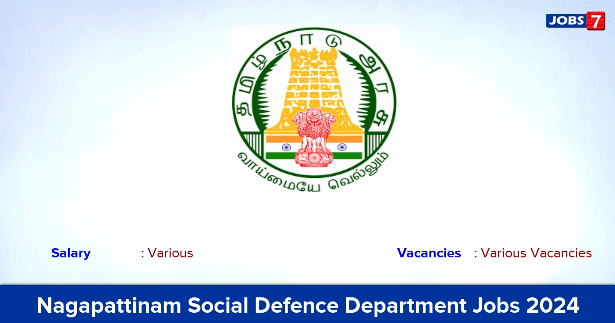 Nagapattinam Social Defence Department Recruitment 2024 - Apply Member Vacancies
