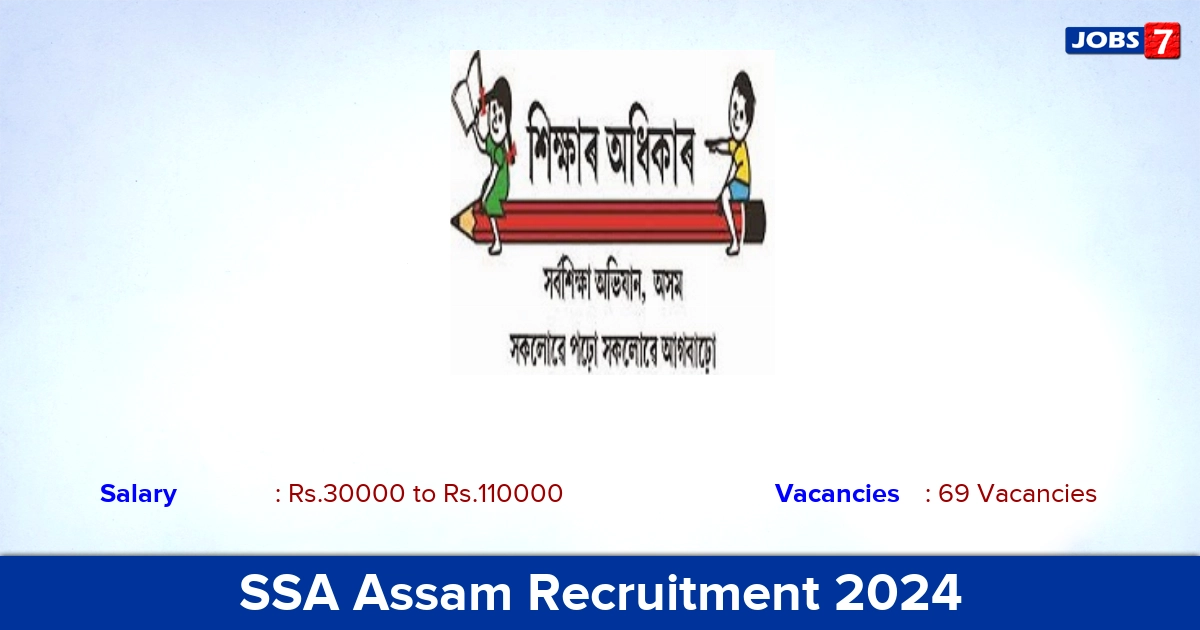 SSA Assam Recruitment 2024 - Apply Online for 69 Project Engineer Vacancies