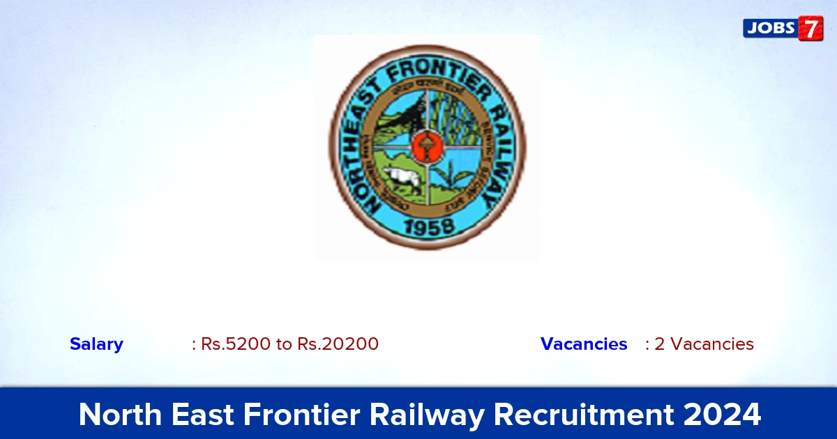 North East Frontier Railway Recruitment 2024 - Apply for Sports Quota Jobs