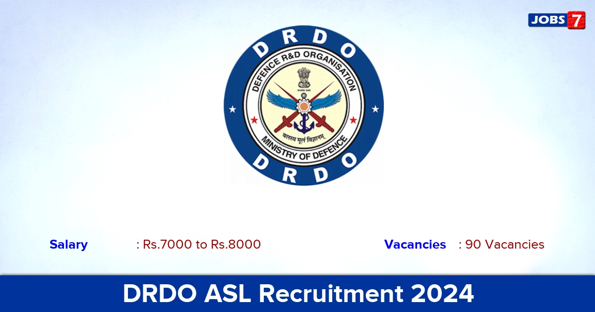 DRDO ASL Recruitment 2024 - Apply Offline for 90 Apprentice Vacancies