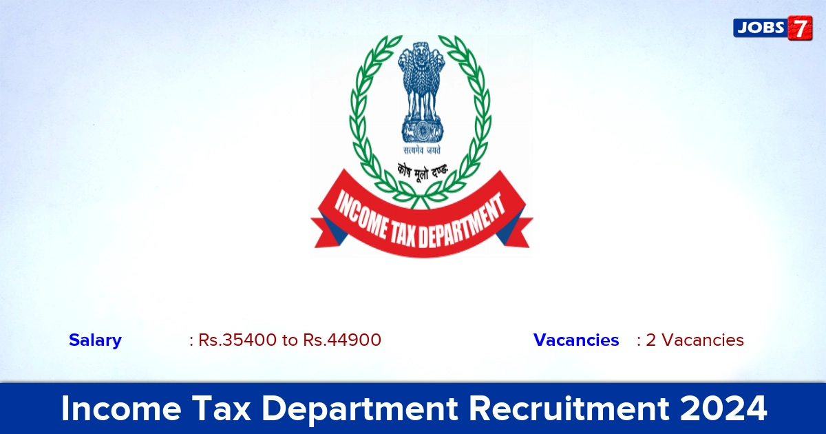Income Tax Department Recruitment 2024 - Apply Superintendent Jobs