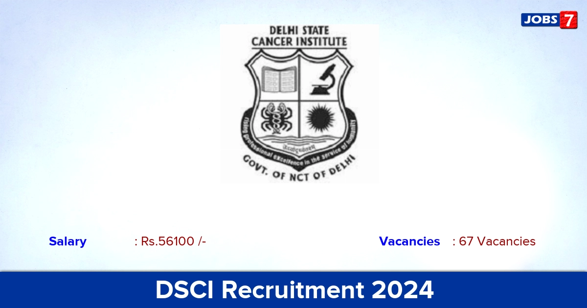 DSCI Recruitment 2024 - Direct Interview for 67 Junior Resident Vacancies
