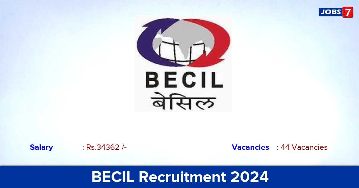 BECIL Recruitment 2024 - Apply Online for 44 Monitor Vacancies