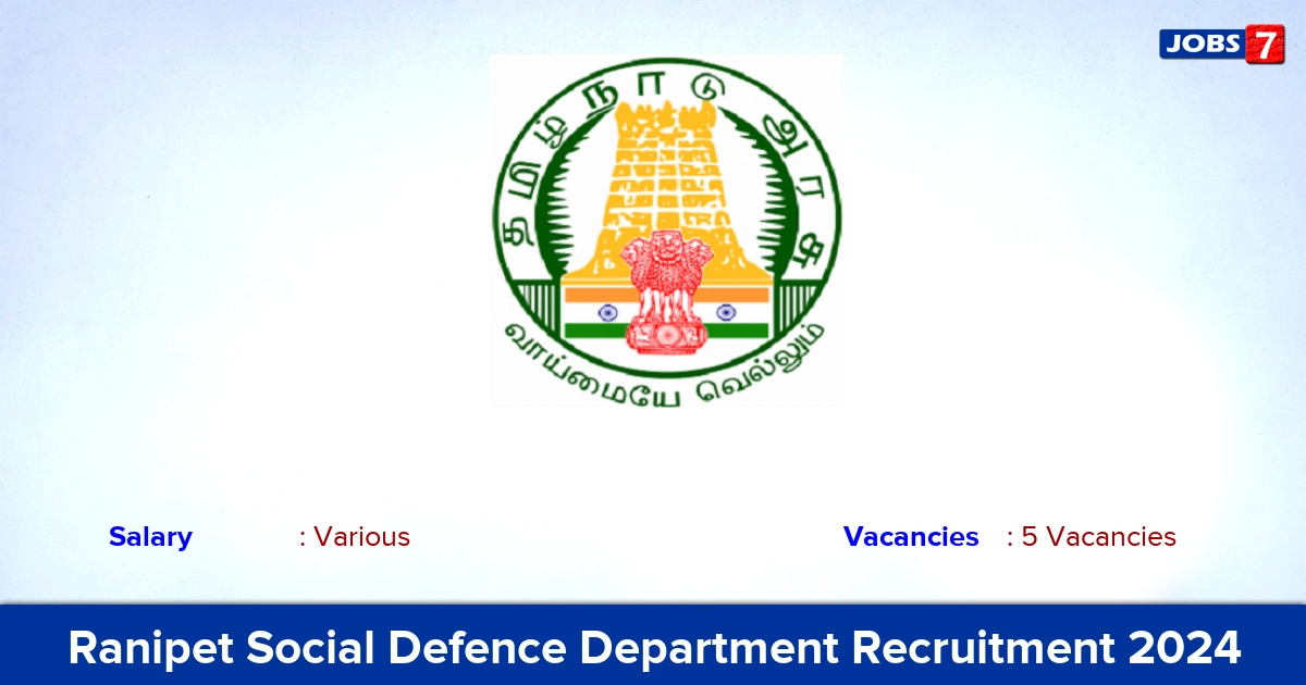 Ranipet Social Defence Department Recruitment 2024 - Apply Here