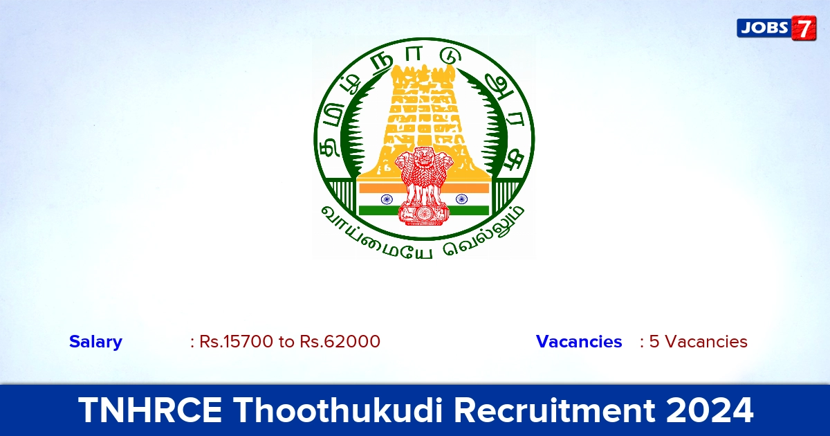 TNHRCE Thoothukudi Recruitment 2024 - Apply for Driver, Office Assistant Jobs