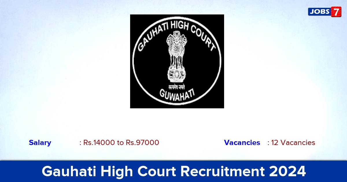 Gauhati High Court Recruitment 2024 - Apply Online for 12 Stenographer, PA Vacancies