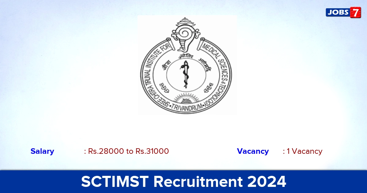 SCTIMST Recruitment 2024 - Apply for Project Associate Jobs