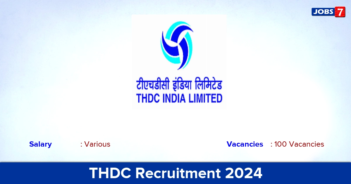 THDC Recruitment 2024 - Apply Online for 100 Engineer Trainee Vacancies