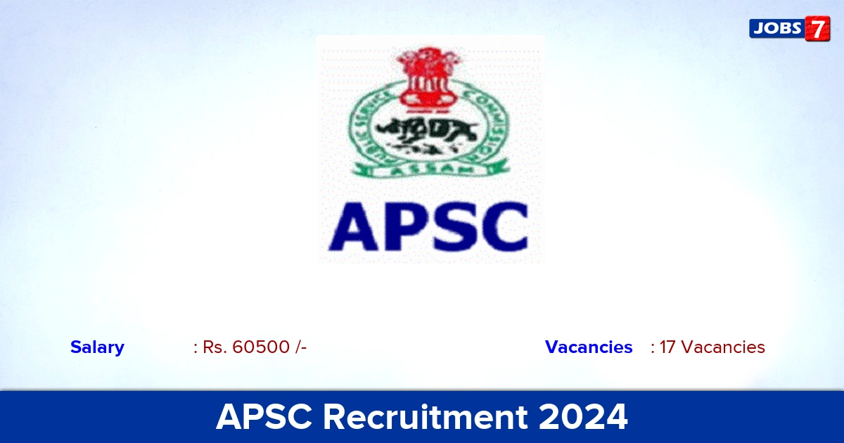 APSC Recruitment 2024 - Apply Online for 17 Computer Operator Vacancies