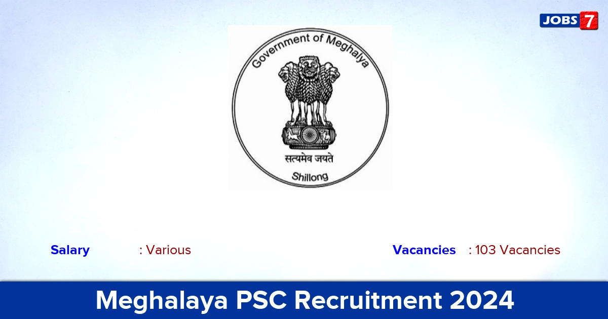 Meghalaya PSC Recruitment 2024 - Apply Online for 103  Law Officer, Agriculture Officer Vacancies