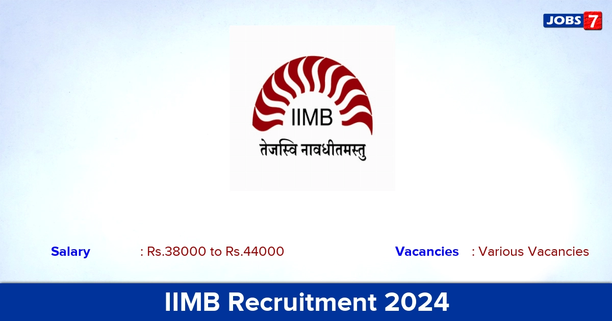 IIMB Recruitment 2024 - Academic Associate Vacancies | Apply Online