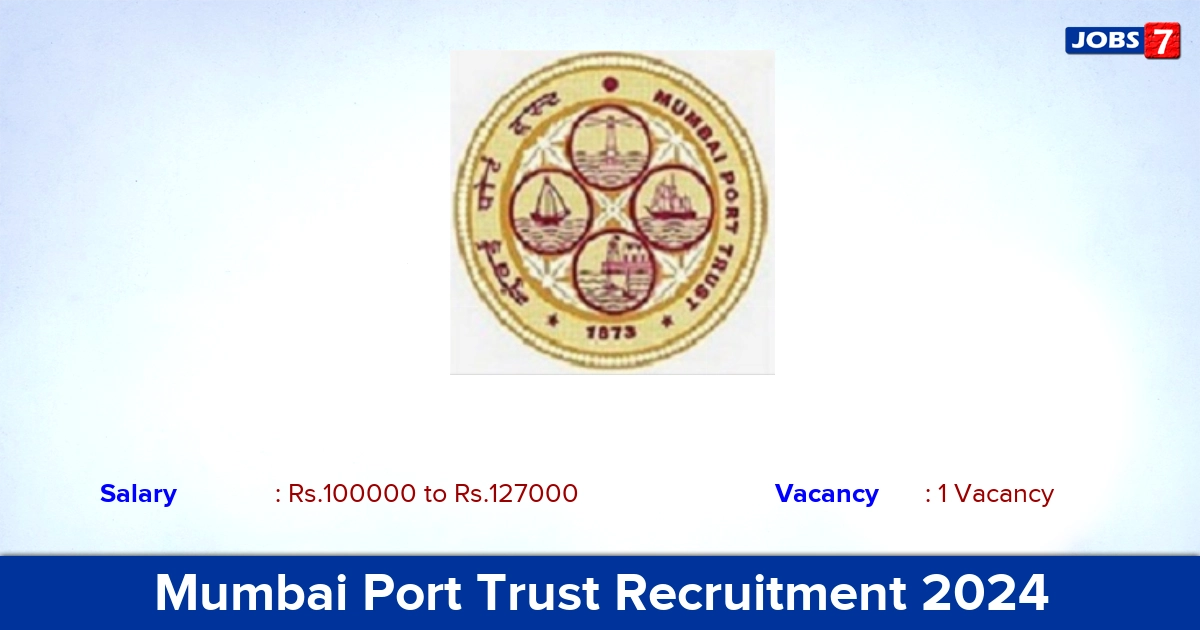 Mumbai Port Trust Recruitment 2024 - Apply Offline for Medical Officer Jobs