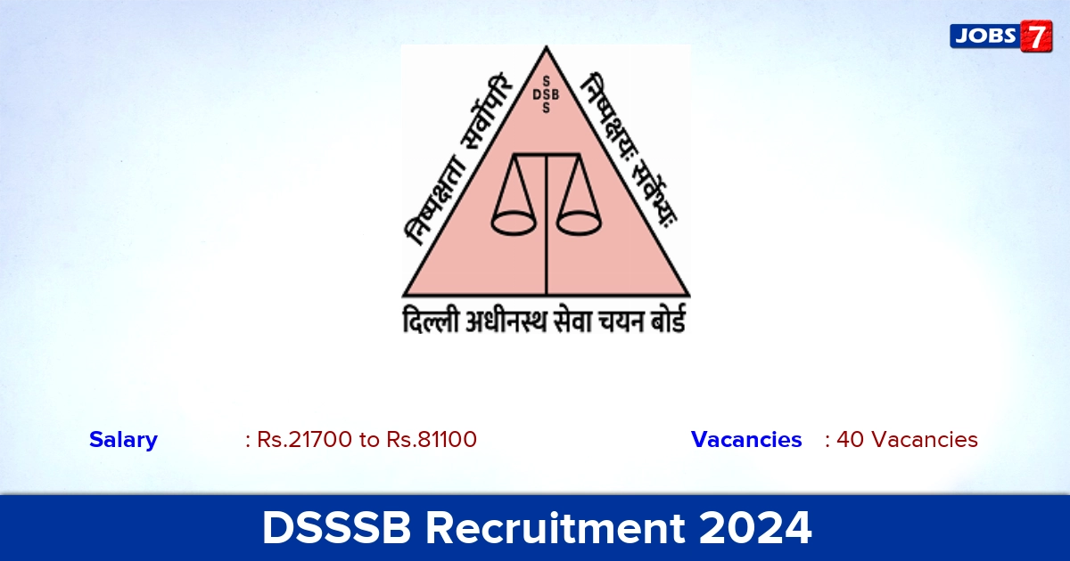 DSSSB Recruitment 2024 - Apply Online for 40 DEO, Driver vacancies